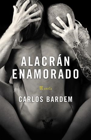 ALACRAN ENAMORADO | 9788401337376 | BARDEM, CARLOS