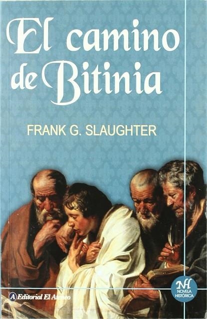 CAMINO DE BITINIA, EL | 9789500253352 | SLAUGHTER, FRANK G.
