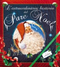 EXTRAORDINARIA HISTORIA DEL PARE NOEL, L' | 9788480166171