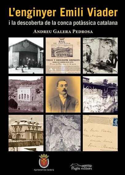 ENGINYER EMILI VIADER I EL DESCOBRIMENT DE LA CONCA POTASSIC | 9788497798280 | GALERA PEDROSA, ANDREU