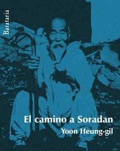 CAMINO A SORADAN, EL | 9788495764942 | HEUNG-GIL, YOON