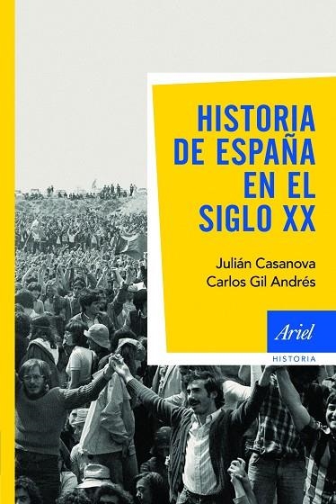 HISTORIA DE ESPAÑA EN EL SIGLO XX | 9788434434912 | CASANOVA, JULIAN - GIL ANDRES, CARLOS