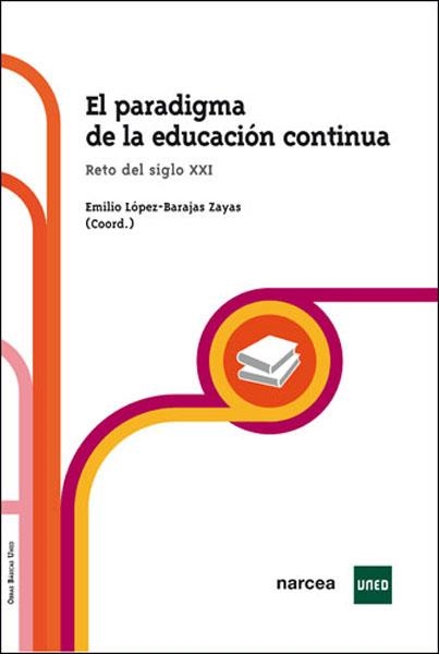 PARADIGMA DE LA EDUCAION CONTINUA | 9788427716018 | LOPEZ-BARAJAS ZAYAS, EMILIO