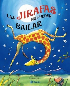 JIRAFAS NO PUEDEN BAILAR, LAS | 9788421683125 | ANDREADE, GILES