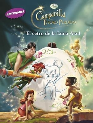 CAMPANILLA EL CETRO DE LA LUNA AZUL ACTIVIDADES | 9788401900969 | DISNEY