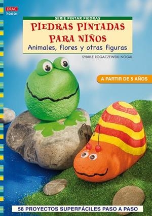 PIEDRAS PINTADAS PARA NIÑOS | 9788498740851 | ROGACZEWSKI-NOGAI, SYBILLE