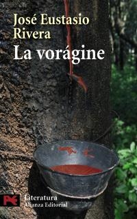 VORAGINE, LA | 9788420662978 | RIVERA, JOSE EUSTAQUIO