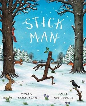 STICK MAN | 9781407108827 | DONALDSON, JULIA