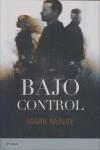 BAJO CONTROL | 9788493696054 | MCNAY, MARK