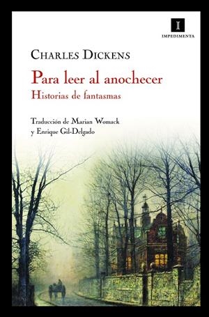 PARA LEER AL ANOCHECER HISTORIAS DE FANTASMAS | 9788493760106 | DICKENS, CHARLES