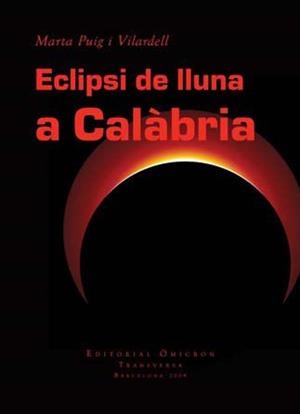 ECLIPSI DE LLUNA A CALABRIA | 9788492544356 | PUIG I VILARDELL, MARTA