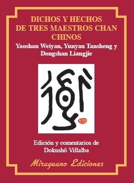 DICHOS Y HECHOS DE TRES MAESTROS CHAN CHINOS | 9788478133529 | DOKUSHO VILLALBA ED.