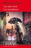 SIETE LOCOS, LOS / LOS LANZALLAMAS | 9788477027409 | ARLT, ROBERTO