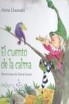 CUENTO DE LA CALMA, EL | 9788497544375 | LLAURADO, ANNA