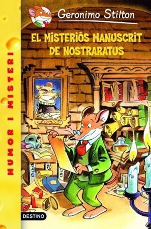 MISTERIOS MANUSCRIT DE NOSTRARRATUS, EL | 9788492790111 | STILTON, GEONIMO