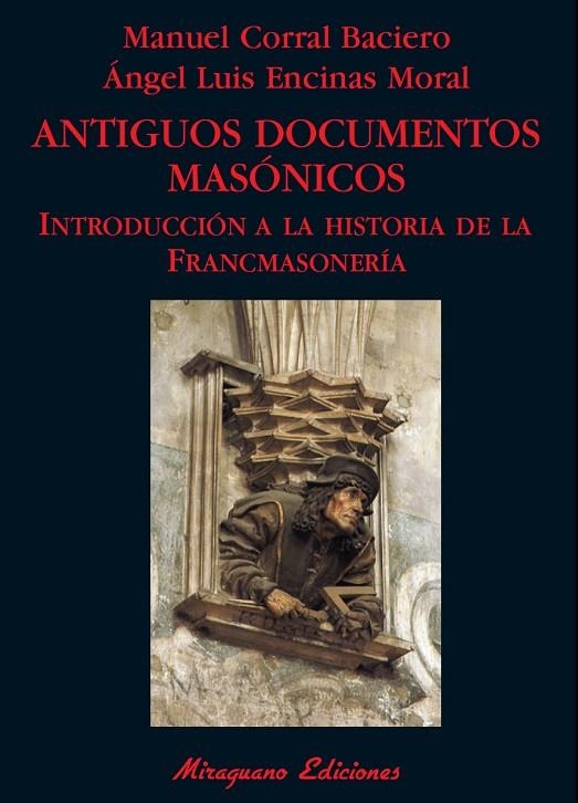 ANTIGUOS DOCUMENTOS MASONICOS | 9788478133512 | CORAL BACIERO, MANUEL