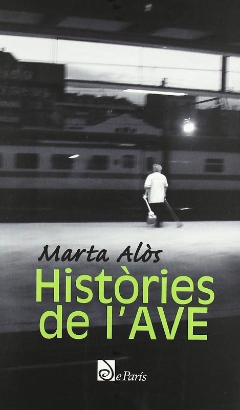 HISTORIES DE L'AVE | 9788493665678 | ALOS, MARTA