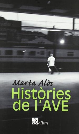 HISTORIES DE L'AVE | 9788493665678 | ALOS, MARTA