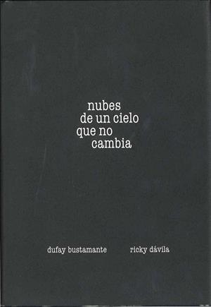 NUBES DE UN CIELO QUE NO CAMBIA | 9788492841066 | BUSTAMANTE, DUFAY / DAVILA, RICKY