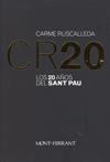 CR 20 LOS 20 AÑOS DEL SANT PAU | 9788493139285 | RUSCALLEDA, CARME