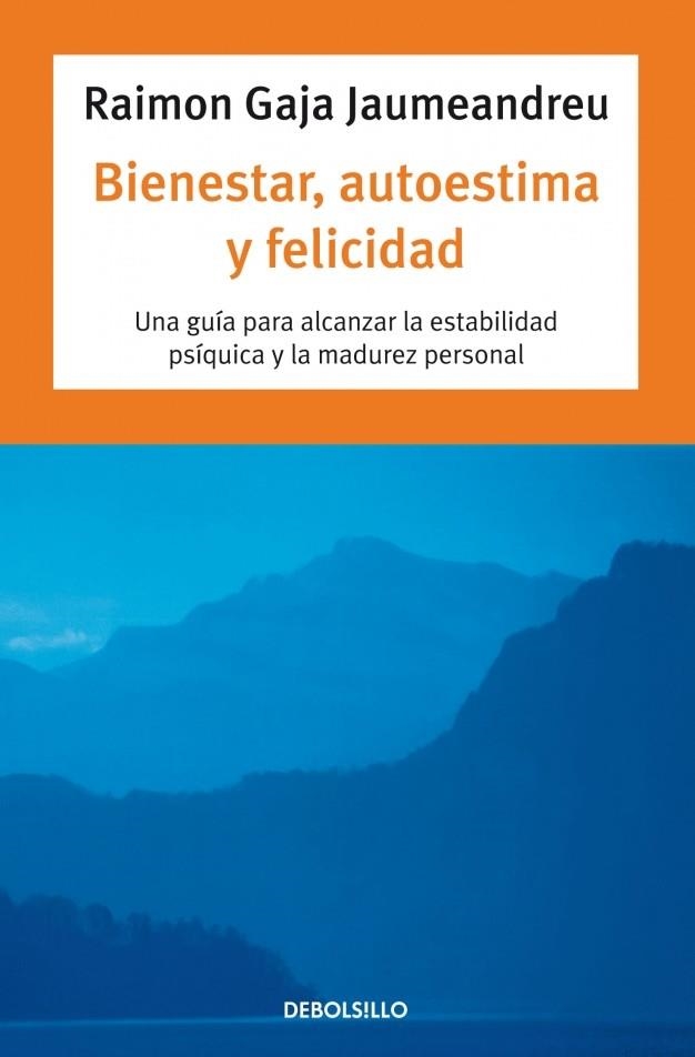 BIENESTAR, AUTOESTIMA Y FELICIDAD | 9788497598590 | GAJA, RAIMON