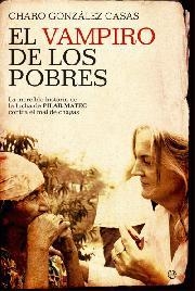 VAMPIRO DE LOS POBRES, EL | 9788497349185 | GONZALEZ CASAS, CHARO