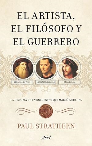 ARTISTA EL FILOSOFO Y EL GUERRERO, EL | 9788434488397 | STRATHERN, PAUL