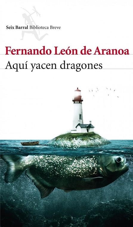 AQUI YACEN DRAGONES | 9788432214769 | LEON DE ARANOA, FERNANDO