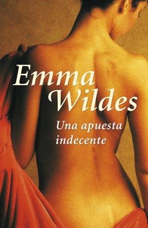 APUESTA INDECENTE, UNA | 9788401382970 | WILDES, EMMA