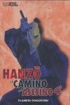 HANZO EL CAMINO DEL ASESINO 4 | 9788467476385 | KOIKE, KOJIMA