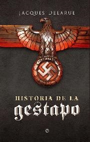 HISTORIA DE LA GESTAPO | 9788497349215 | DELARUE, JACQUES