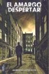 AMARGO DESPERTAR, EL | 9788493719968 | GONZALEZ, ALBERTO