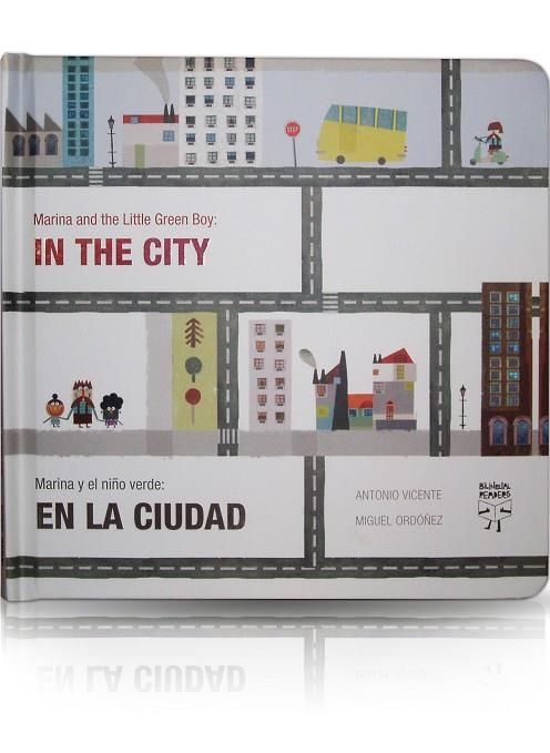 IN THE CITY / EN LA CIUDAD | 9788493727352 | VICENTE LUCERGA, ANTONIO / ORDÓÑEZ QUERALT, MIGUEL