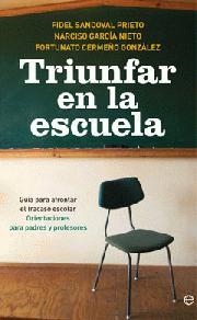 TRIUNFAR EN LA ESCUELA | 9788497349338 | SANDOVAL, FIDEL