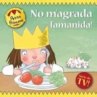 NO M'AGRADA L'AMANIDA PETITA PRINCESA | 9788424633653