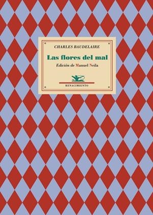 FLORES DEL MAL, LAS ( MANUEL NEILA TRADUCTOR ) | 9788484724933 | BAUDELAIRE, CHARLES