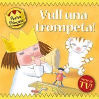 VULL UNA TROMPETA PETITA PRINCESA | 9788424633646