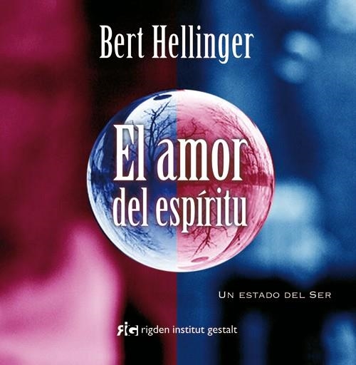 AMOR DEL ESPÍRITU, EL | 9788493617585 | HELLINGER, BERT