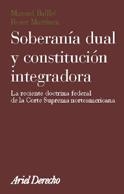 SOBERANIA DUAL Y CONSTITUCION INTEGRADORA : LA RECIENTE DOCT | 9788434432444 | BALLBE, MANUEL