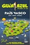 PAÍS VASCO GUIA AZUL | 9788480237260 | MONREAL IGLESIA, MANUEL