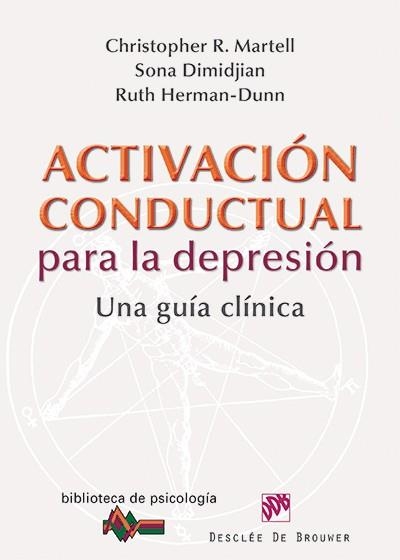 ACTIVACION CONDUCTUAL PARA LA DEPRESION | 9788433026217 | MARTELL, CHRISTOPHER / DIMIDJIAN, SONA