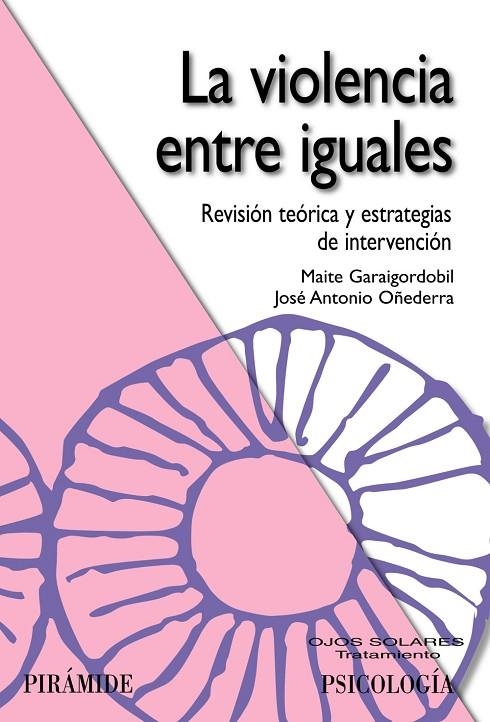 VIOLENCIA ENTRE IGUALES, LA | 9788436823486 | GARAIGORDOBIL LANDAZABAL, MAITE / OÑEDERRA RAMÍREZ