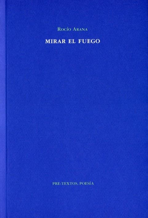 MIRAR EL FUEGO | 9788492913114 | ARANA, ROCIO