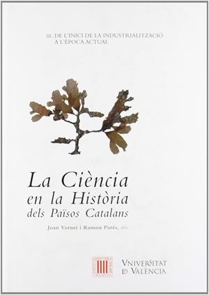 CIENCIA EN LA HISTORIA DELS PAISOS CATALANS VOL 3 | 9788437060484 | VERNET, JOAN - PARES, RAMON ( DIR. )