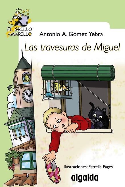TRAVESURAS DE MIGUEL, LAS | 9788498773514 | GOMEZ YEBRA, ANTONIO G.