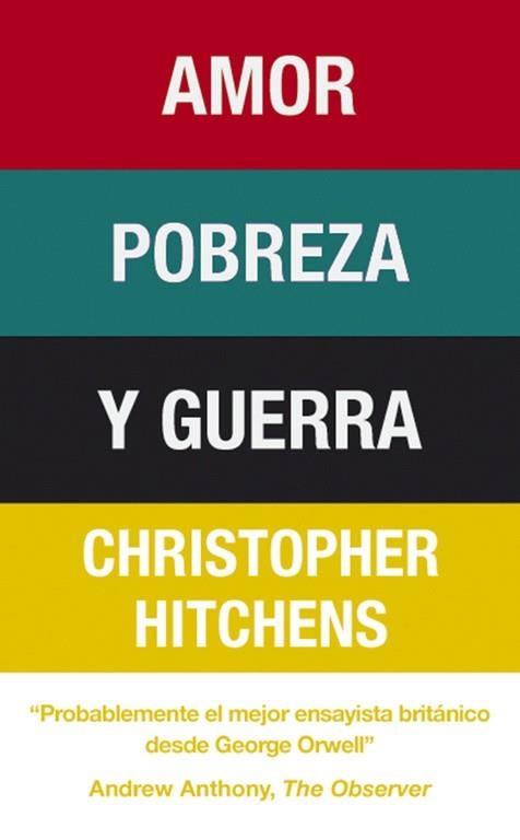AMOR, POBREZA Y GUERRA | 9788483068519 | HITCHENS, CHRISTOPHER