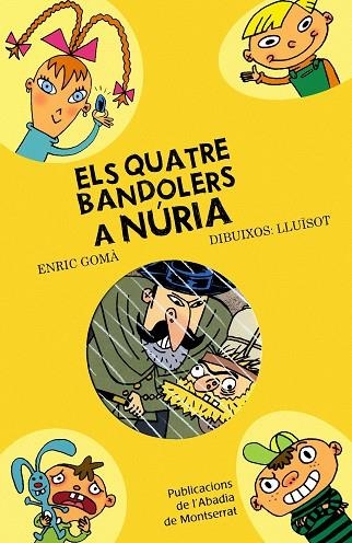 QUATRE BANDOLERS A NURIA, ELS | 9788498832266 | GOMA, ENRIC - LLUISOT