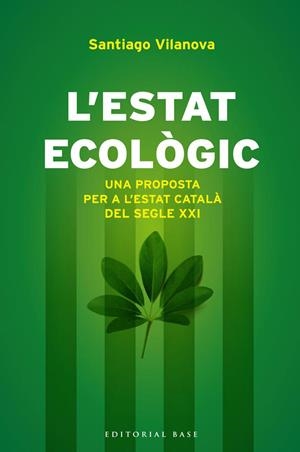 ESTAT ECOLOGIC, L' | 9788415711155 | VILANOVA, SANTIAGO