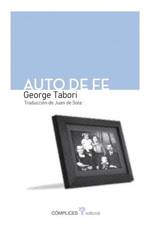 AUTO DE FE | 9788494039546 | TABORI, GEORGE