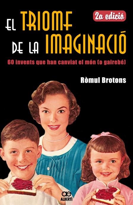 TRIOMF DE LA IMAGINACIO, EL | 9788472460881 | BROTONS, RÒMUL